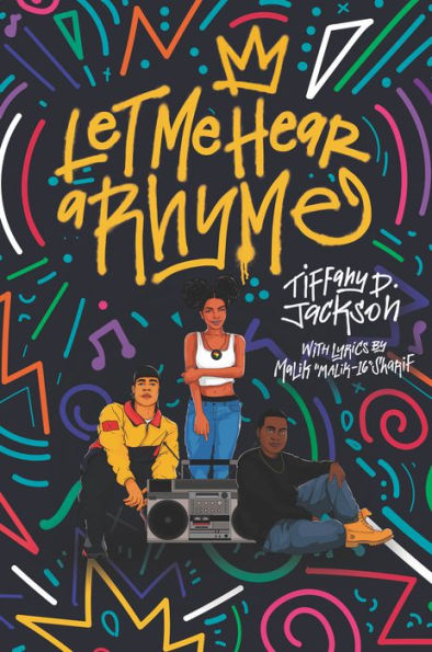 Tiffany D. Jackson: Let Me Hear a Rhyme (2019, HarperCollins Publishers)