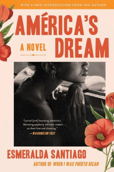 Esmeralda Santiago: America's Dream (2021, HarperCollins Publishers)